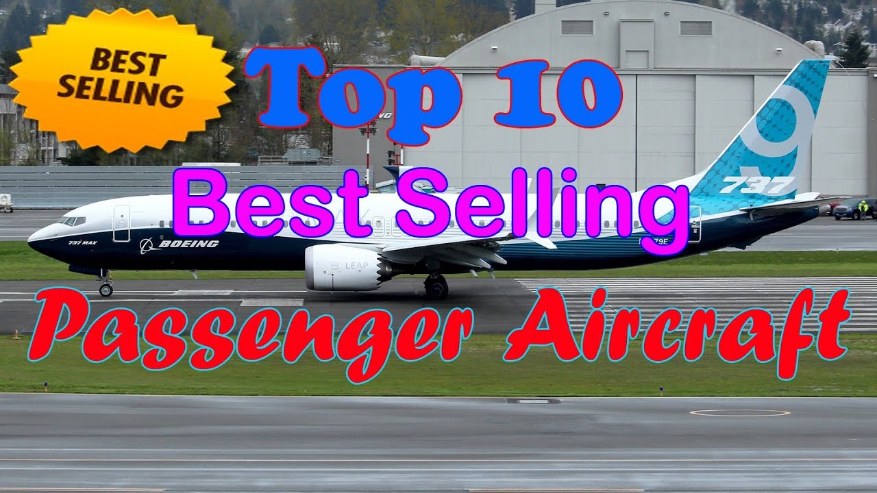 Top 10 best selling passenger aircraft in the world [HD]