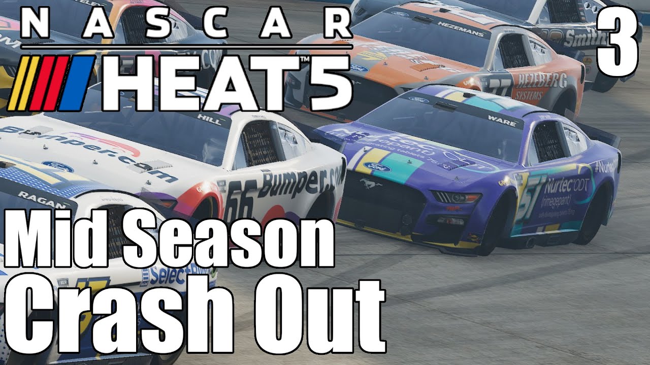 Mid Season Crash Out | Nascar Heat 5