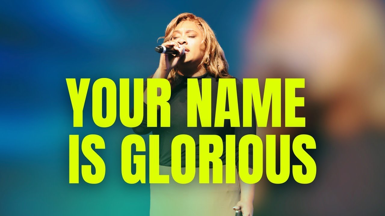 Your Name is Glorious - 5F Worship | Jeanntal Marshall
