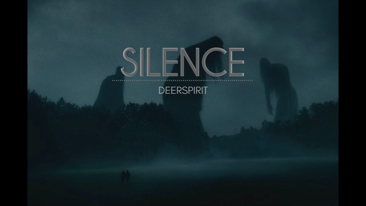 DeerSpirit - Silence | Shadows in the Darkness