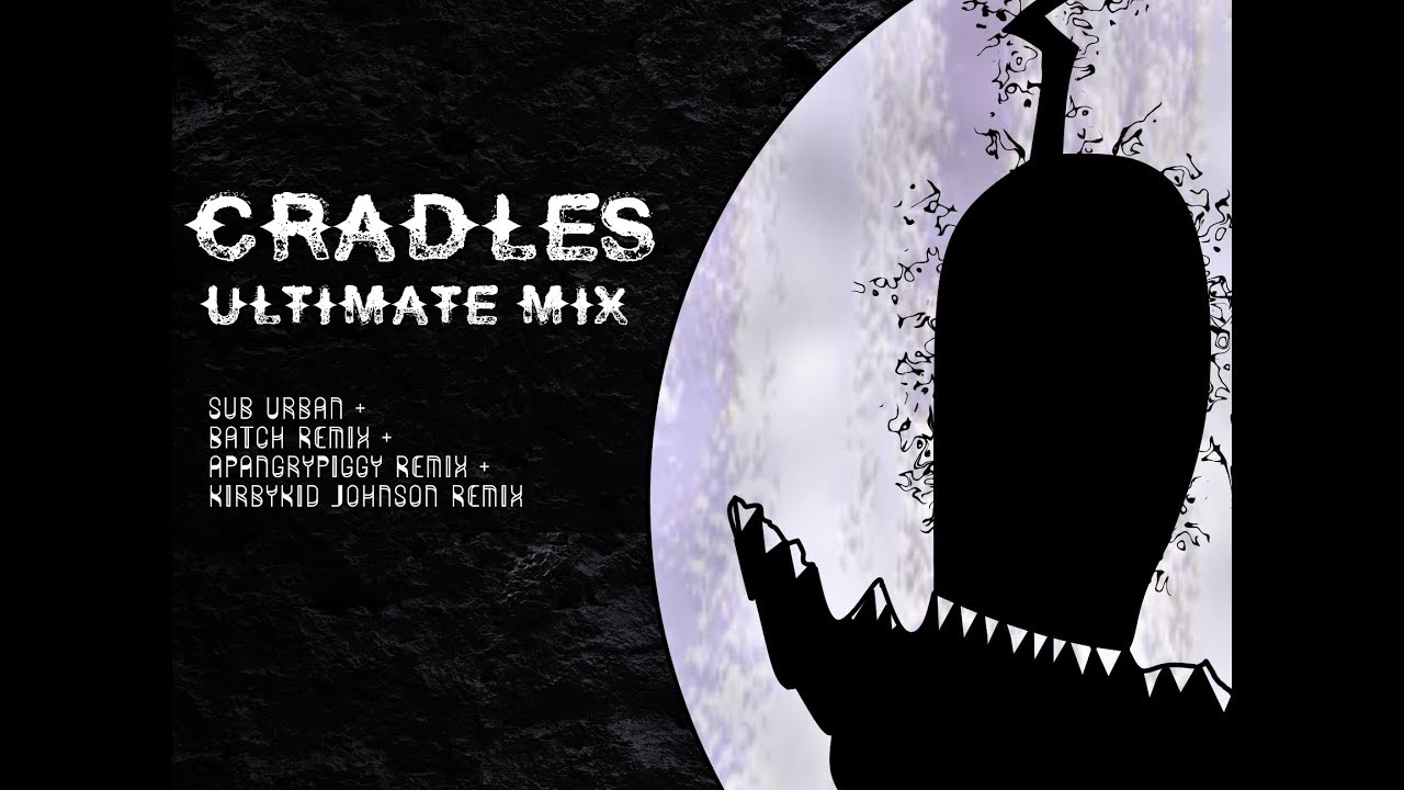 Sub Urban - Cradles (KirbyKid Johnson Remix)