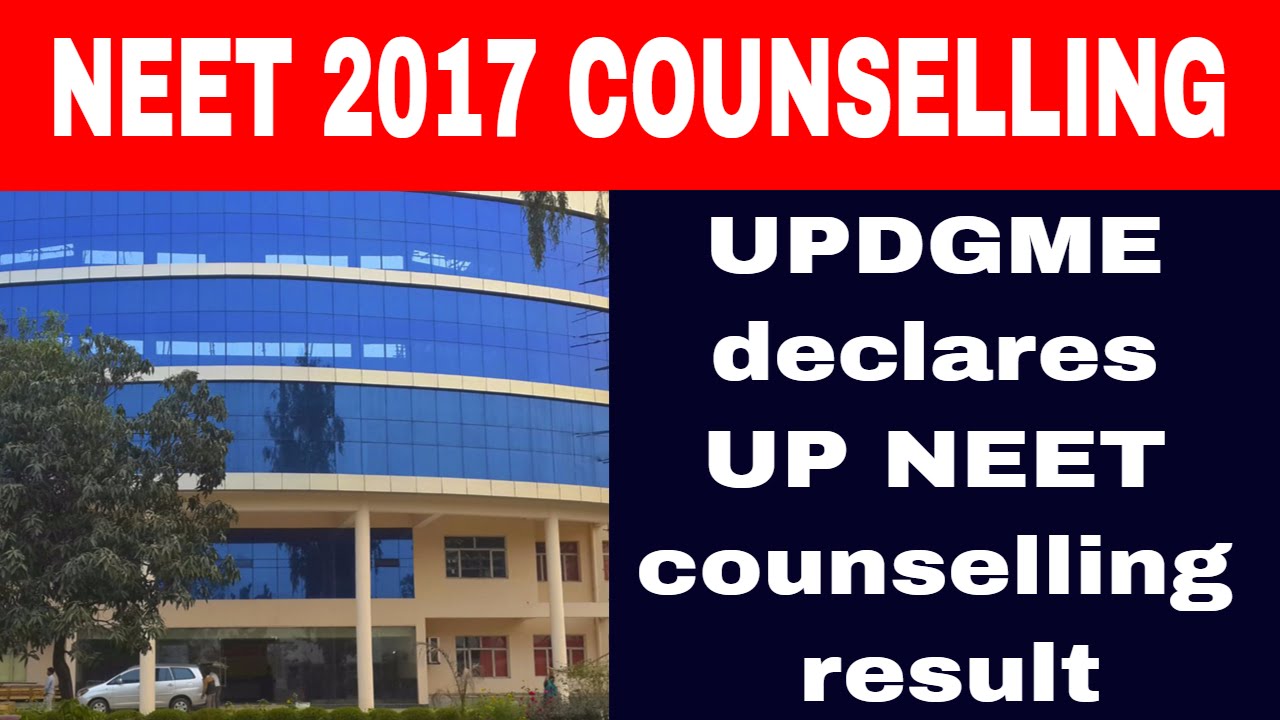 NEET 2017: UPDGME declares UP NEET 2017 counselling result on its official website