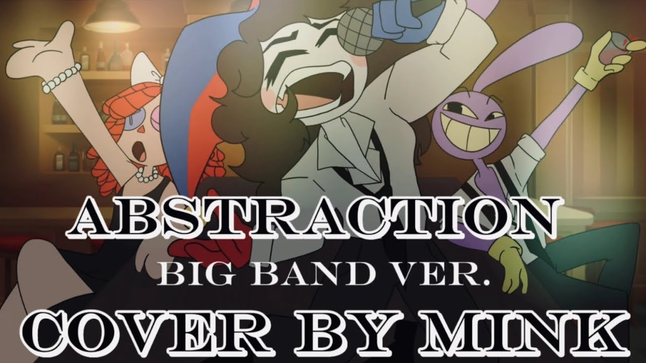 Abstraction Big band Version 【Cover by Mink】
