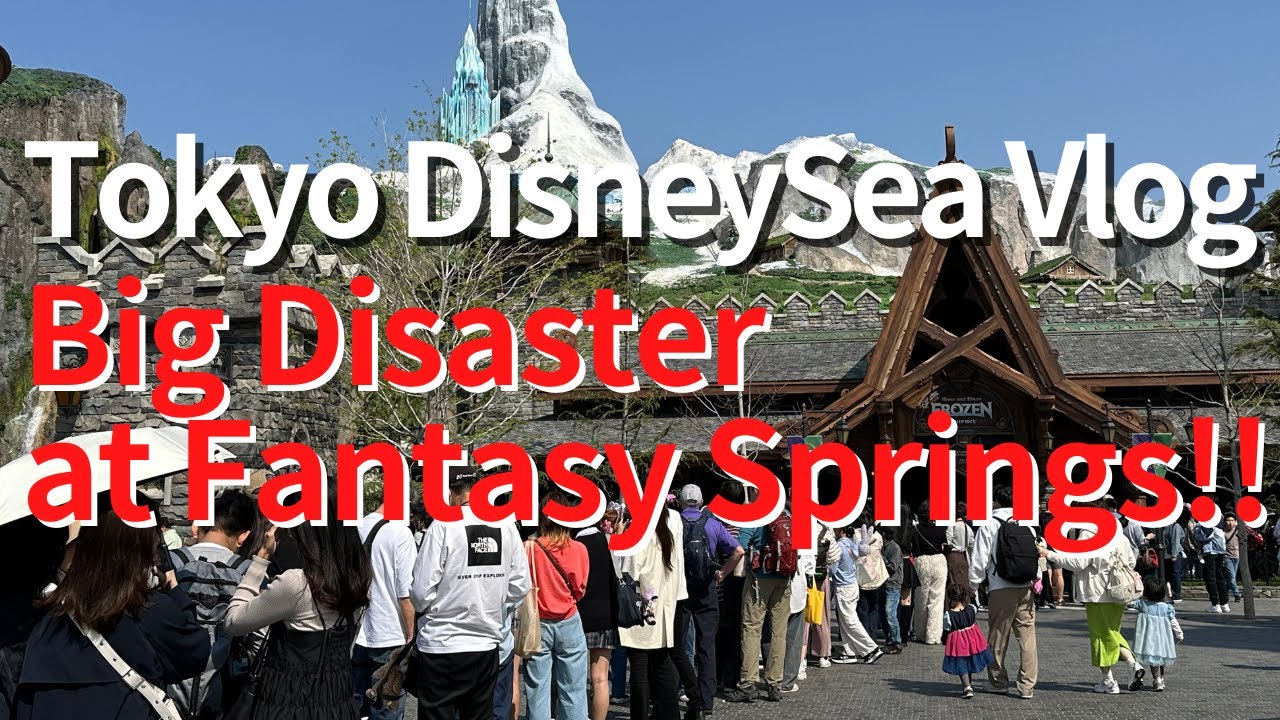 Tokyo DisneySea vlog | It is disaster in the morning at Fantasy springs! Give you the latest update