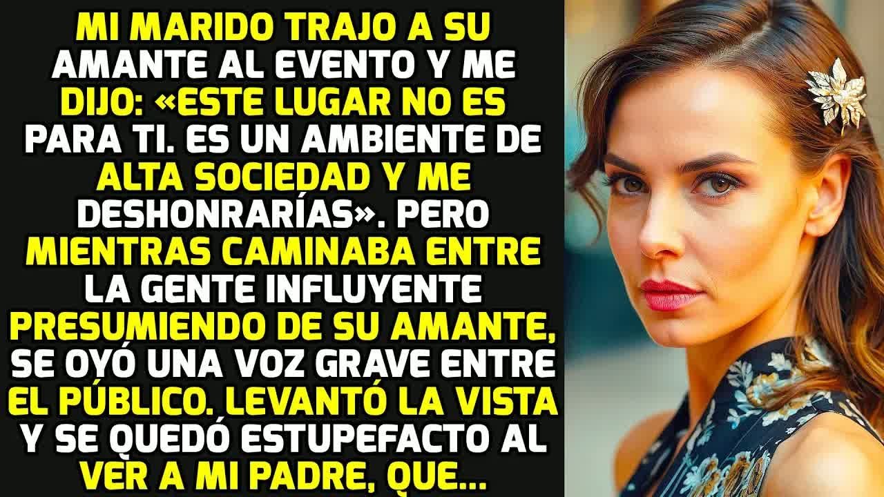 Mi Marido Me Dejó Por Su Amante, Pero Fue Humillado En Público Por Mi Padre Y... | HISTORIAS LA VIDA