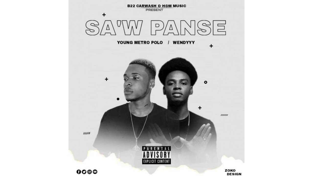 Sa’w Panse? - YoungMetroPolo,Wendyyy [Officiel Lyrics]