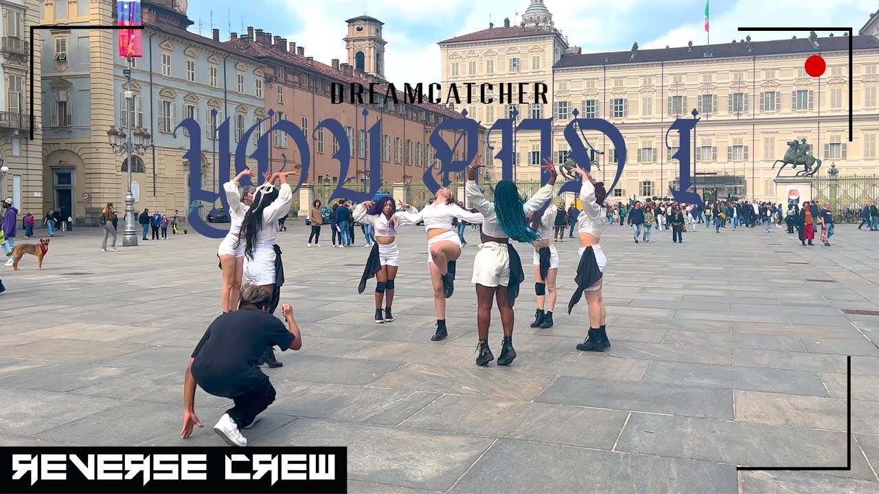 [KPOP IN PUBLIC ITALY][SIDE CAM] Dreamcatcher(드림캐쳐) 'YOU AND I' Dance Cover By Reverse Crew