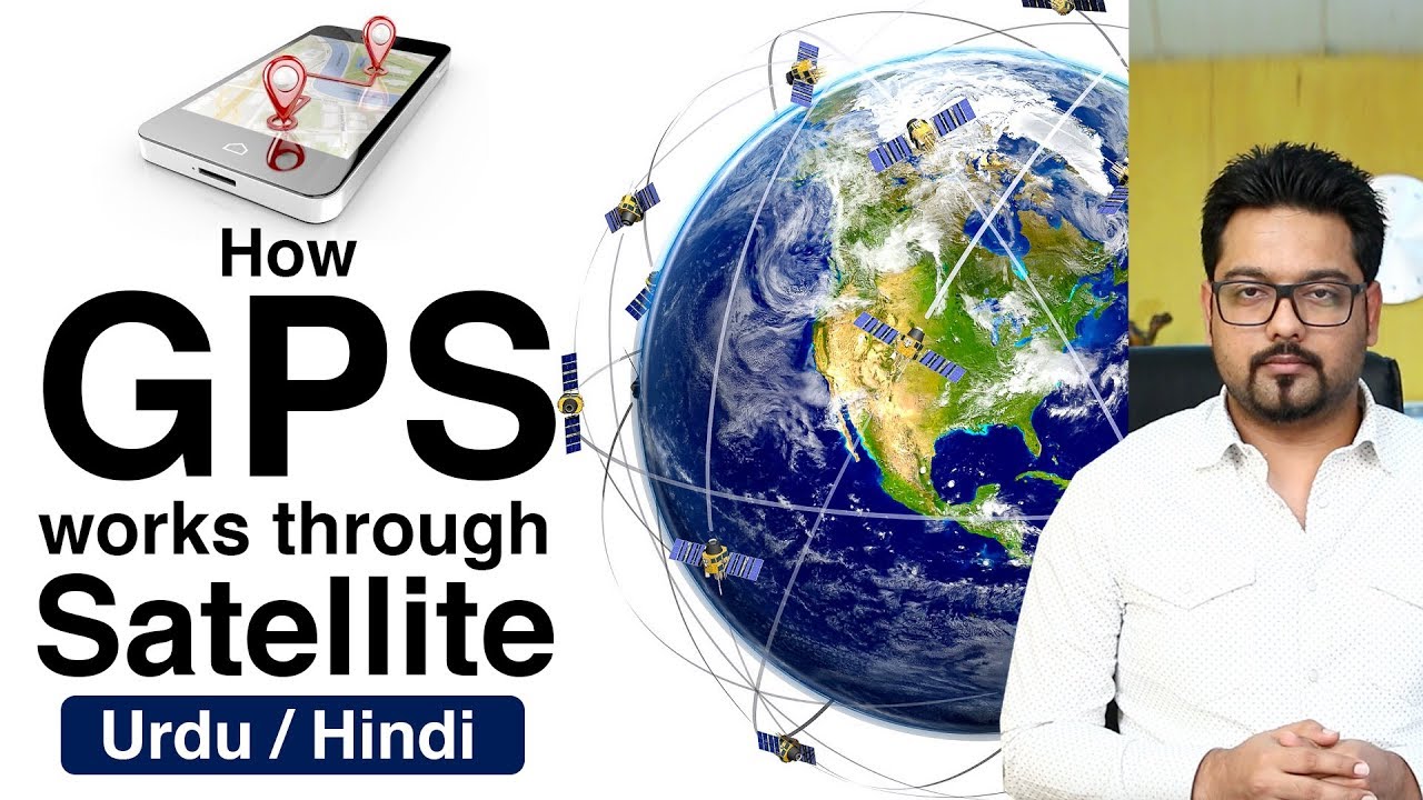 How GPS Works Through Satellite | Global Positioning System | Urdu/Hindi | My Channel Video | Goher