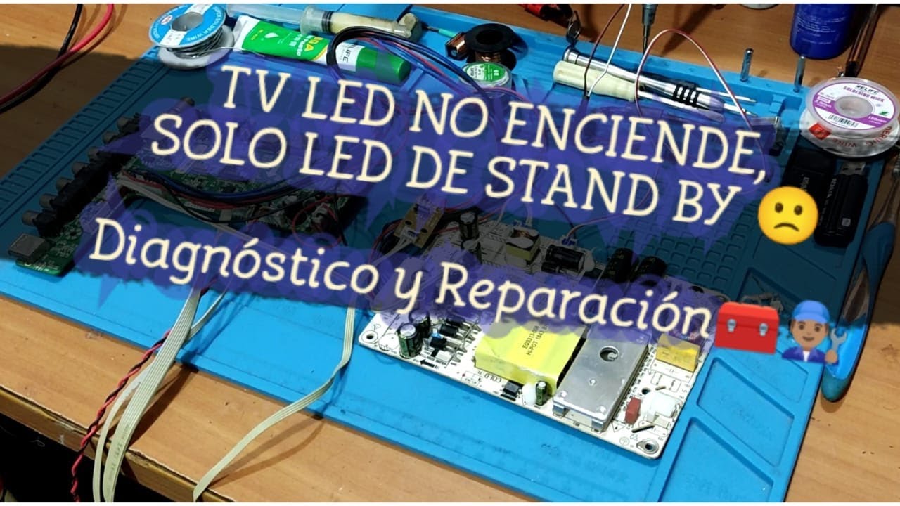 👉Tv Led Global no enciende - Solo led de stand by 🙁 [Diagnostico y Solución ]👨🏽‍🔧🤖