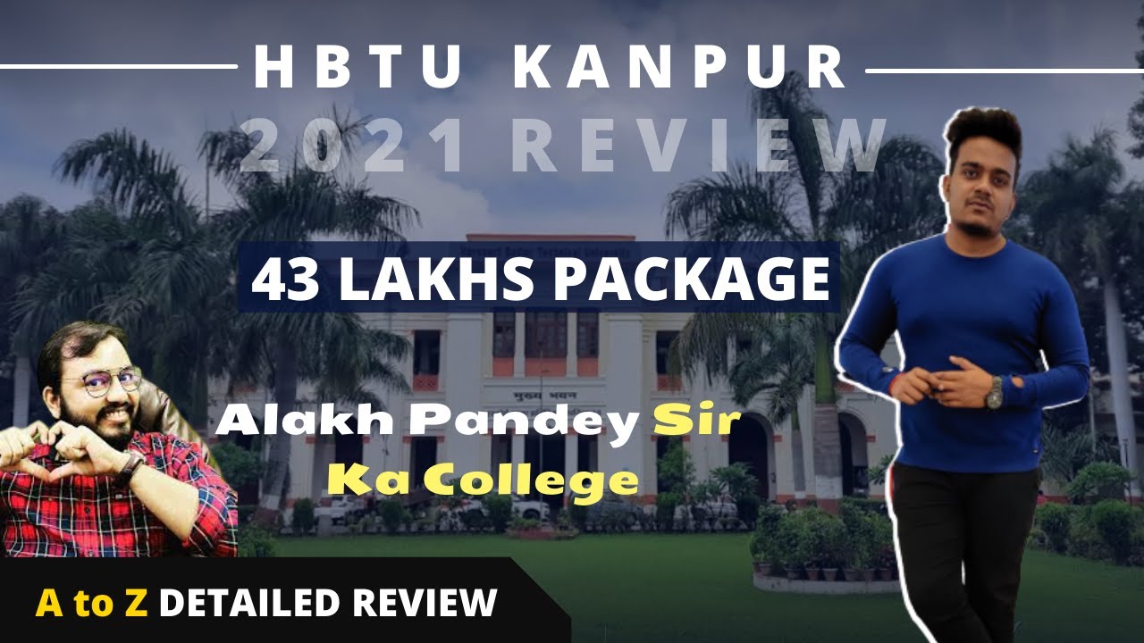 HBTU Kanpur Review 2021 | JEE Main Cutoff | Placement | Campus life | A to Z Details #collegetpoint