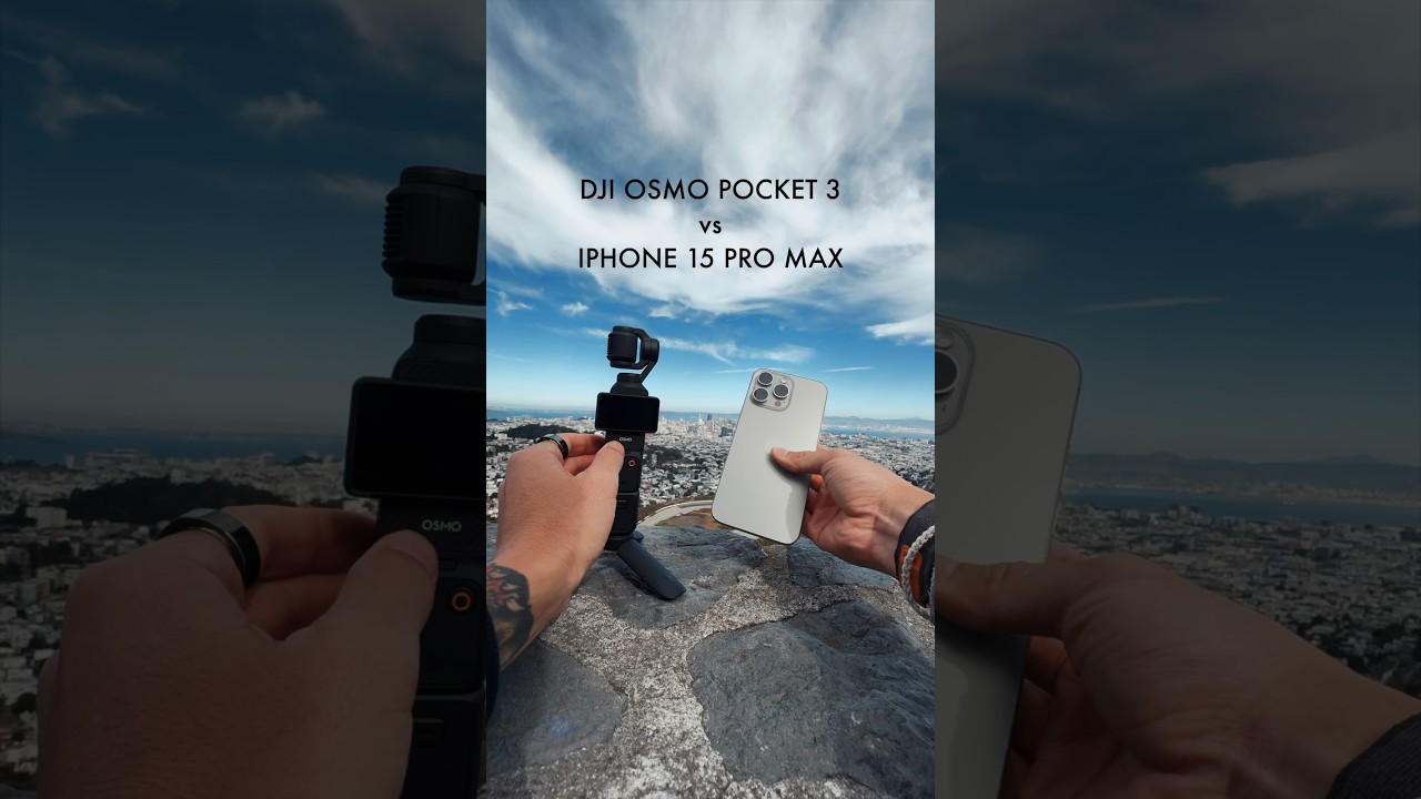 DJI Osmo Pocket 3 vs iPhone 15 Pro