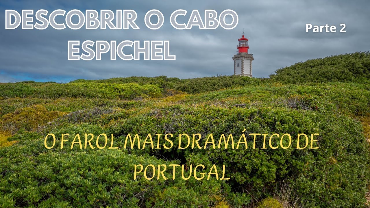 Cabo Espichel: A Magia do Farol na Fotografia de Paisagem | Vlog Fotografia Natureza - Parte 2