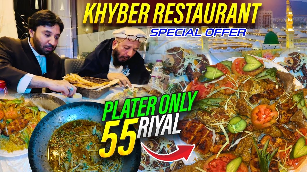 Pakistan best khyber Restaurant in Madinah | Special Offers in PLTER only 55 Riyal Madinah Saudi