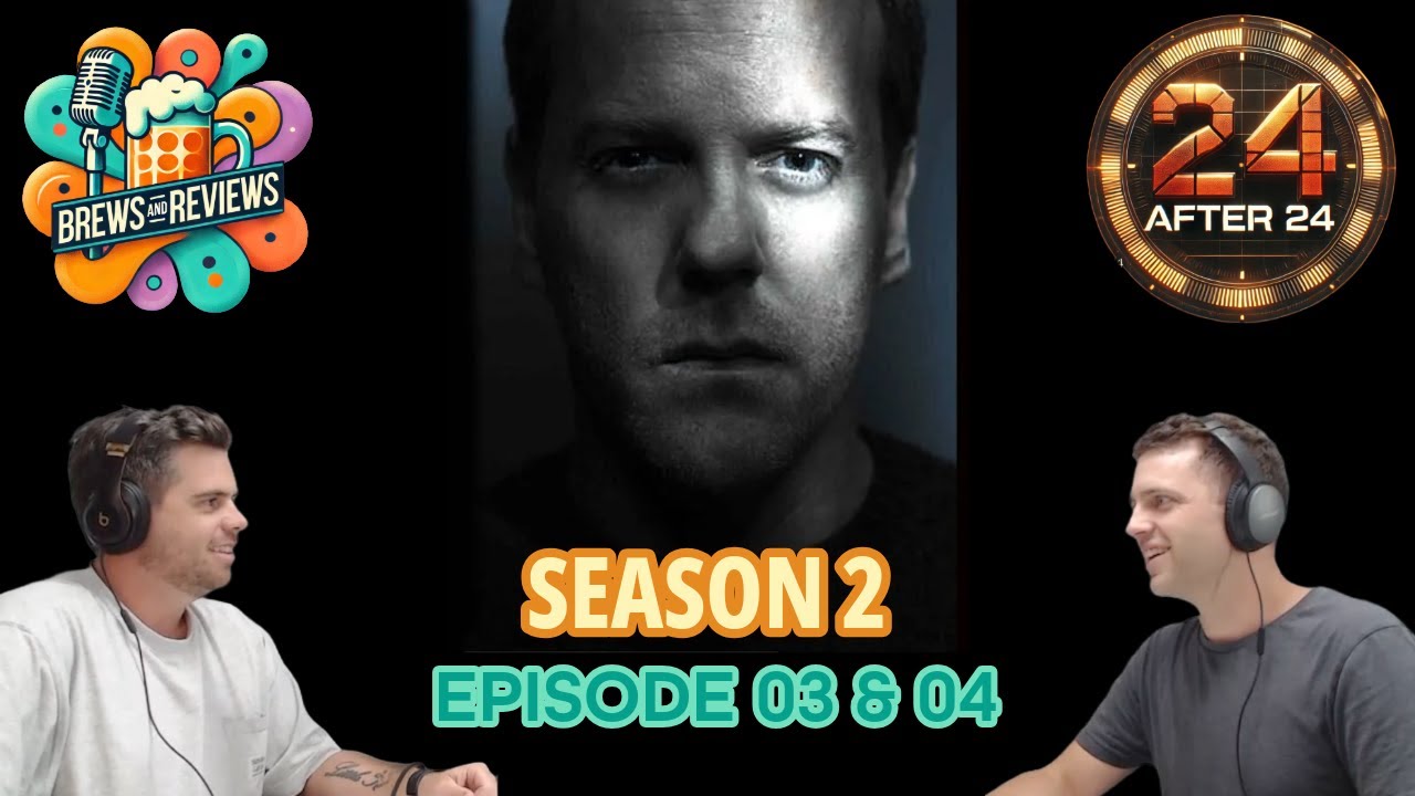 Brews and Reviews: Deep Dive into 24 Season 2 Episodes 3 & 4