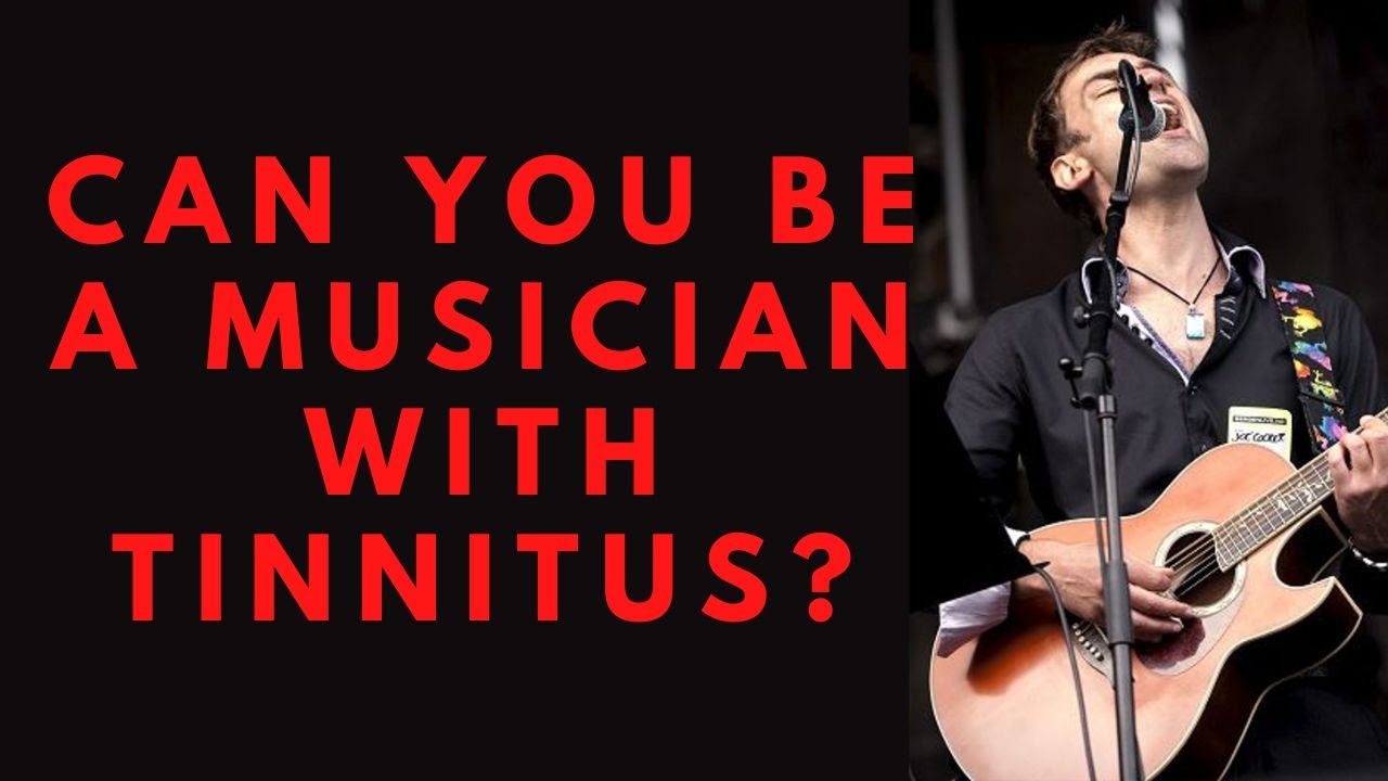 Can You Be A Musician With Tinnitus?