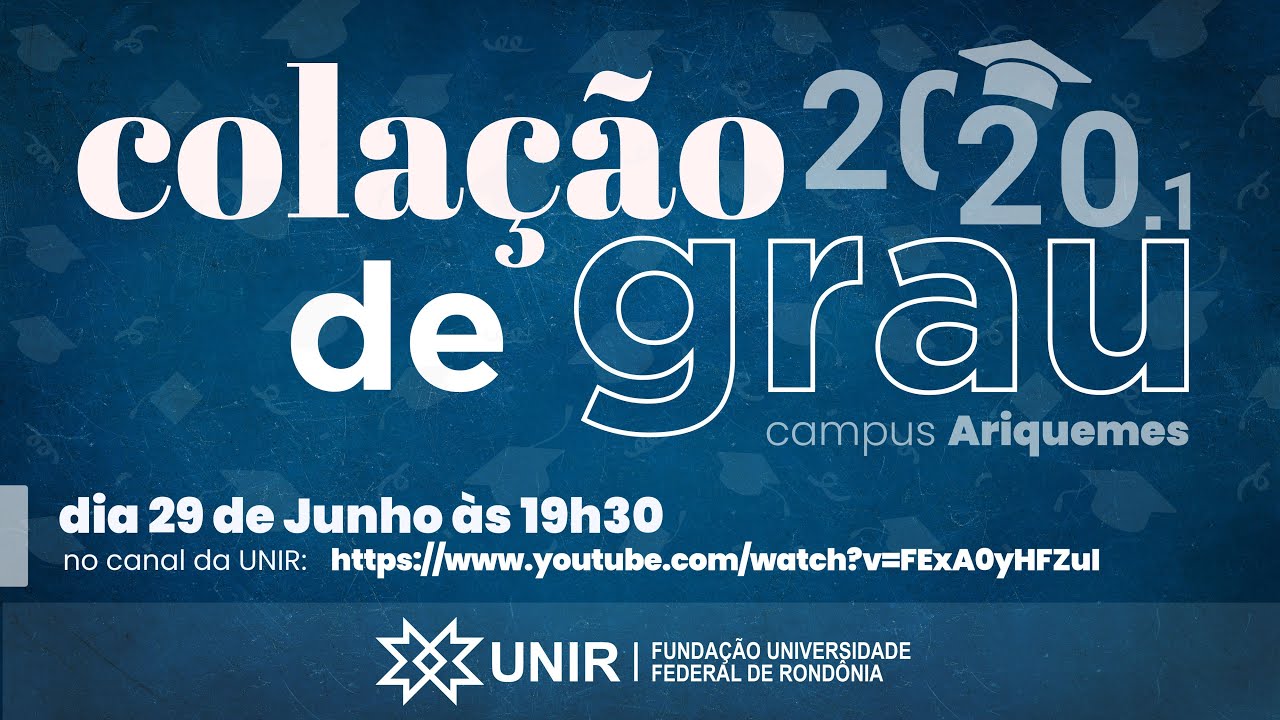 Colações de Grau 2020.1 - Campus de Ariquemes