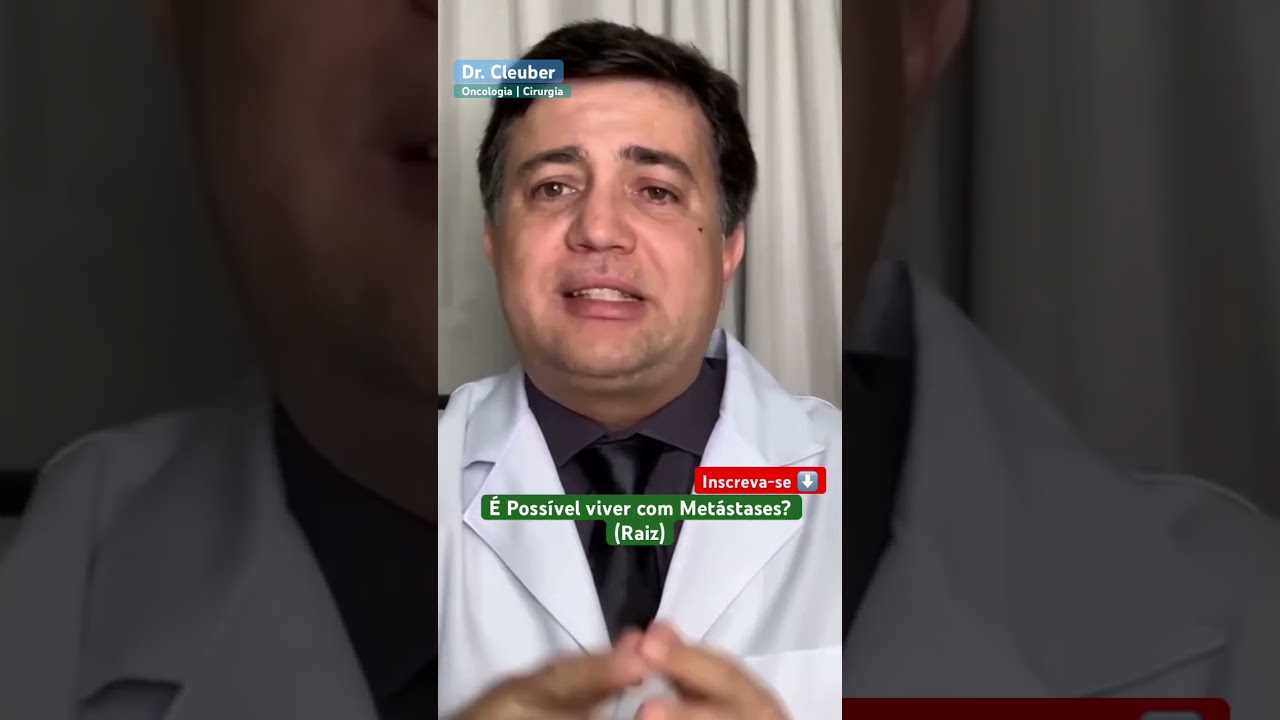 É possível viver com METÁSTASES? 