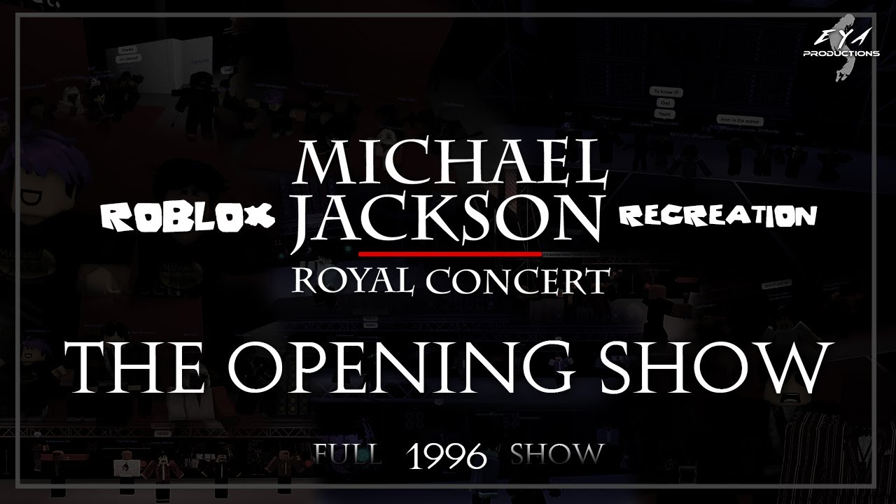 Michael Jackson - Royal Brunei Concert: The Opening Show (Roblox Recreation)