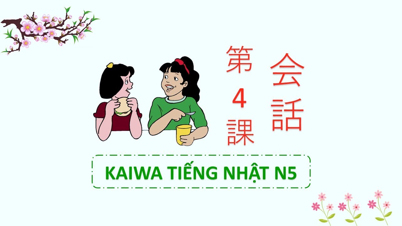 Luyện phản xạ KAIWA N5 bài 4 | Học Tiếng Nhật Minna No Nihongo