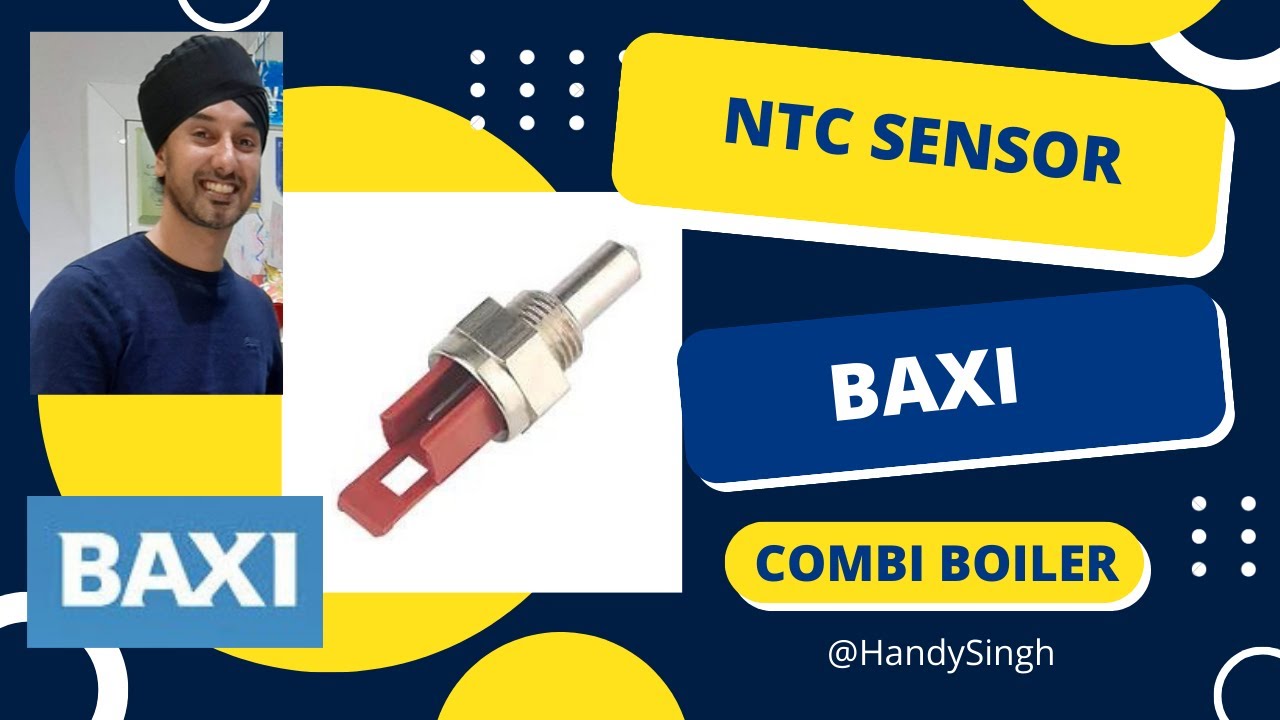 How to change Baxi Boiler Main NTC Temperature Sensor -  Baxi Thermistor