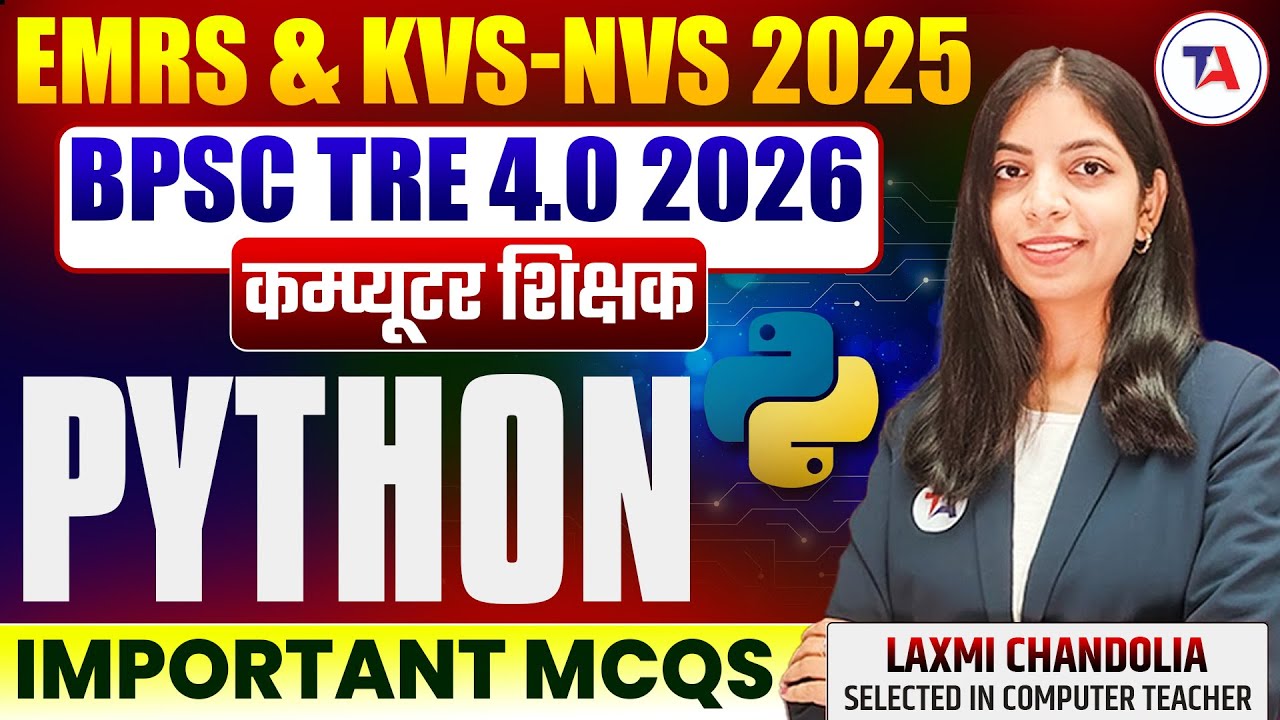 EMRS & KVS-NVS 2025 | BPSC TRE 4.0 Computer Teacher | Python 🔥BPSC TRE 4.0 Most Important MCQs