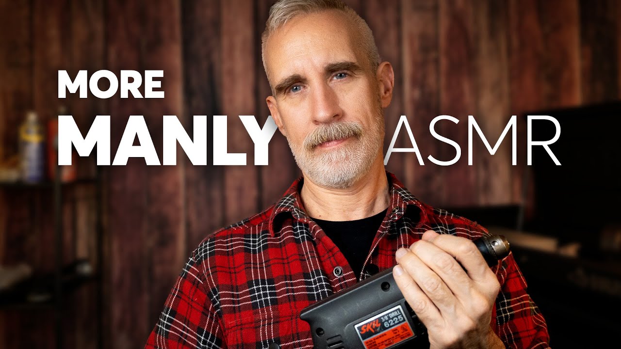 MORE Manly ASMR 🛠️ Tools to Help You Sleep and Relax 🗣️ Male Whisper Voice
