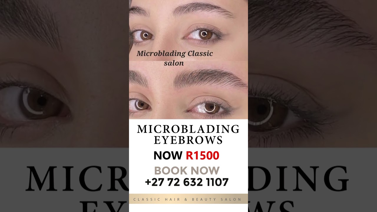 Microblading Eyebrows - Classic Hair and Beauty Salon