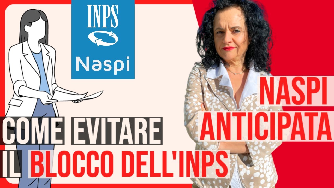 PERCHÈ LA NASPI ANTICIPATA IN UN'UNICA SOLUZIONE VIENE BLOCCATA DALL'INPS?