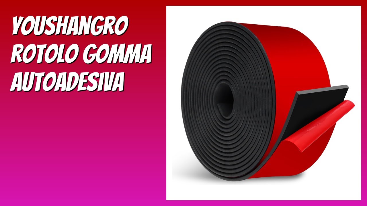 RECENSIONE (2026) : YouShangro Rotolo Gomma Autoadesiva. DETTAGLI