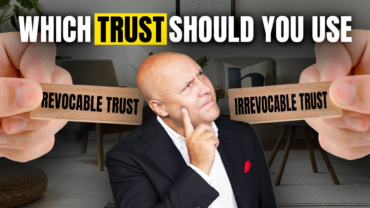 Revocable vs Irrevocable Trusts Explained So Simply!
