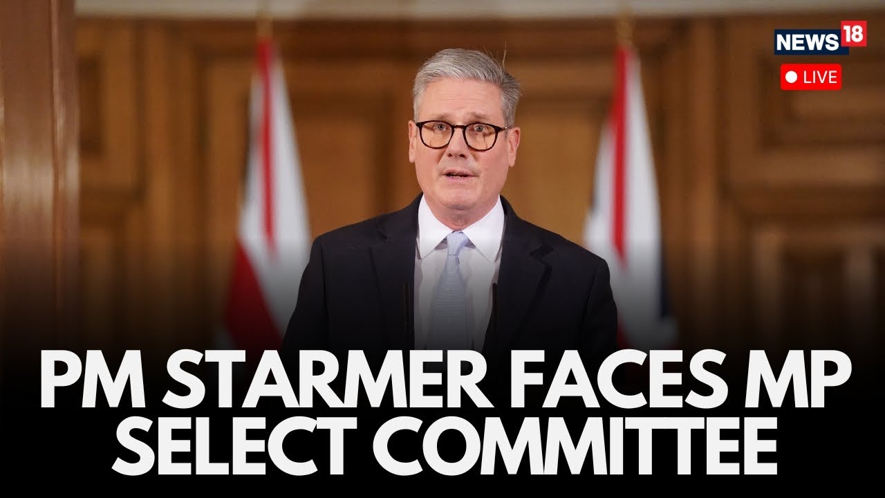 UK Prime Minister Keir Starmer Appears Before Lawmakers at Key Select Committee Hearing | LIVE