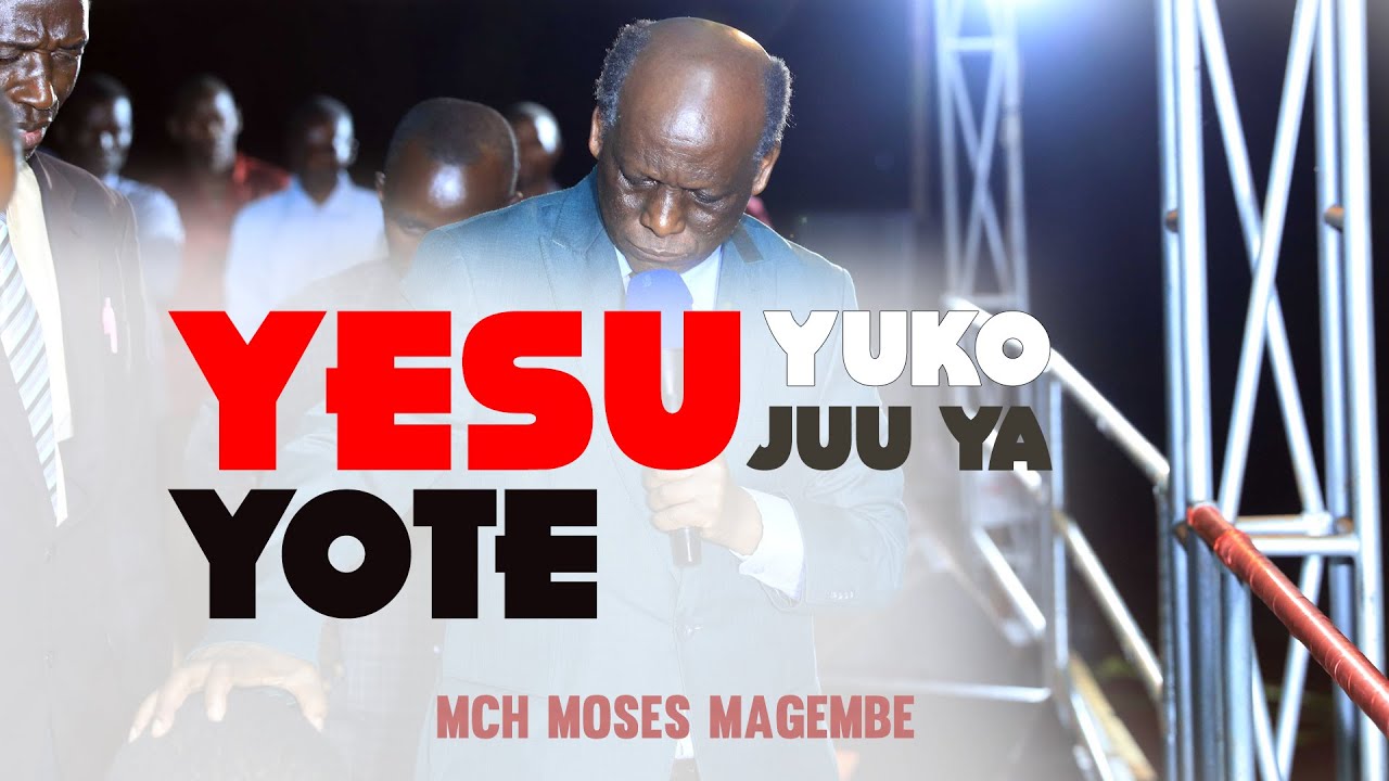 Mch Moses Magembe - YESU YUKO JUU YAYOTE | KAMPENI YA UAMSHO TANZANIA - LINDI NACHINGWEA 01