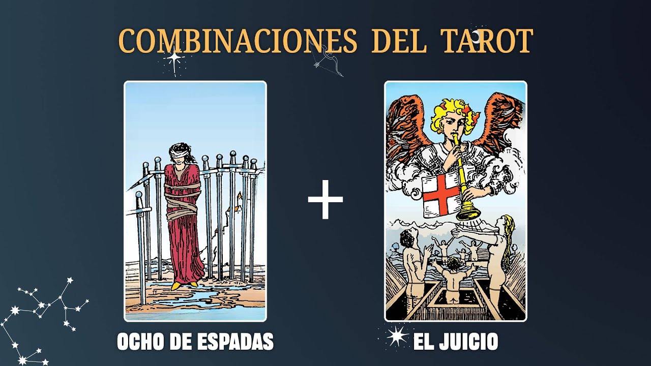 Ocho de Espadas & El Juicio 💡COMBINACIONES DEL TAROT Y SU SIGNIFICADO