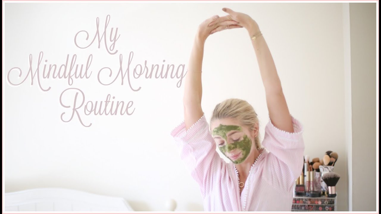My Mindful Morning Routine   |   Fashion Mumblr AD