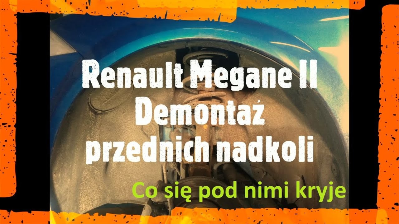 Renault Megane II -  Demontaż przednich nadkoli