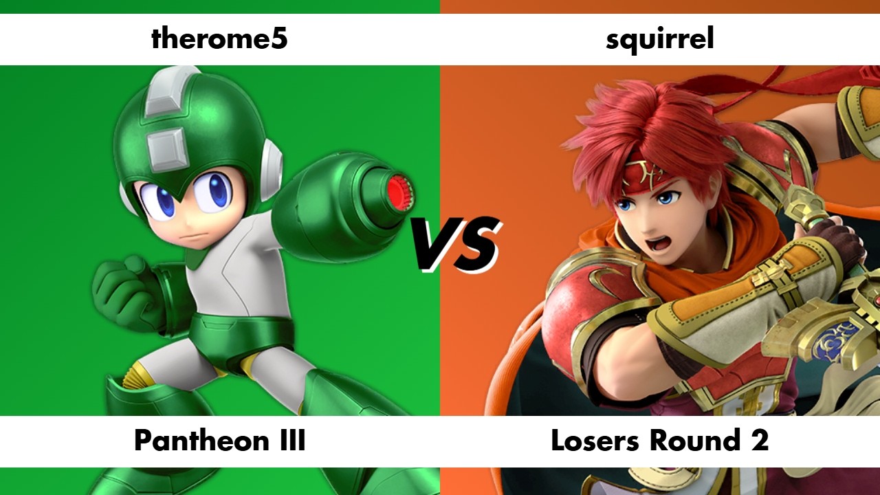 therome5 (Mega Man) vs squirrel (Roy) - Pantheon III Losers Round 2