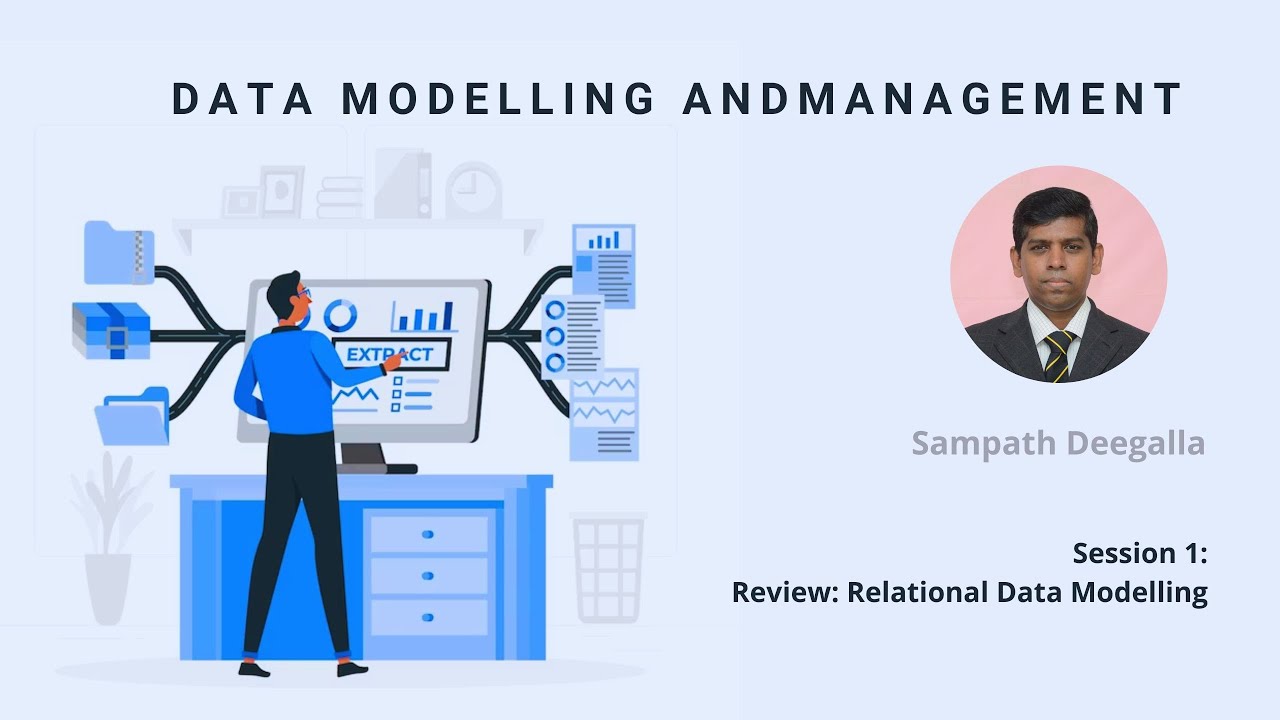 DS 5102 Data Modelling and Management Session 1 - Review