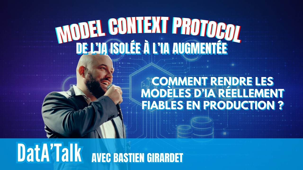Data'Talk - Model Context Protocol : connecter les LLM aux données réelles avec Bastien Girardet