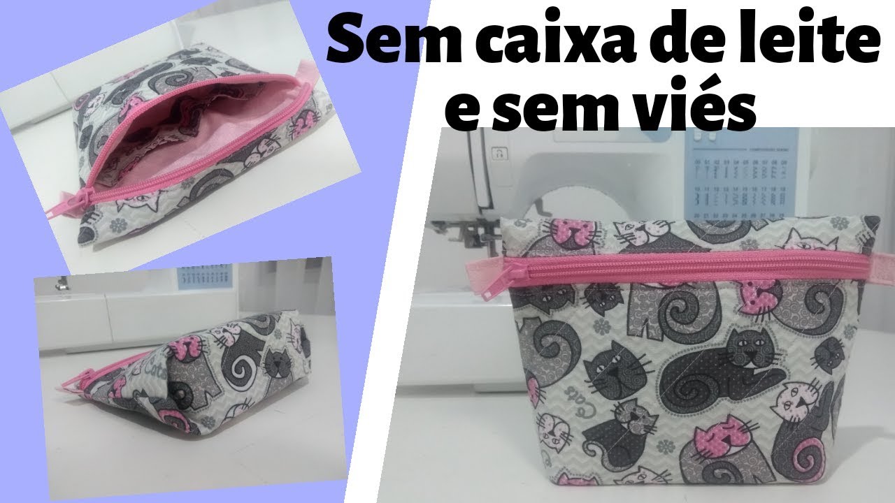 Necessaire sem caixa de leite e sem viés 😍