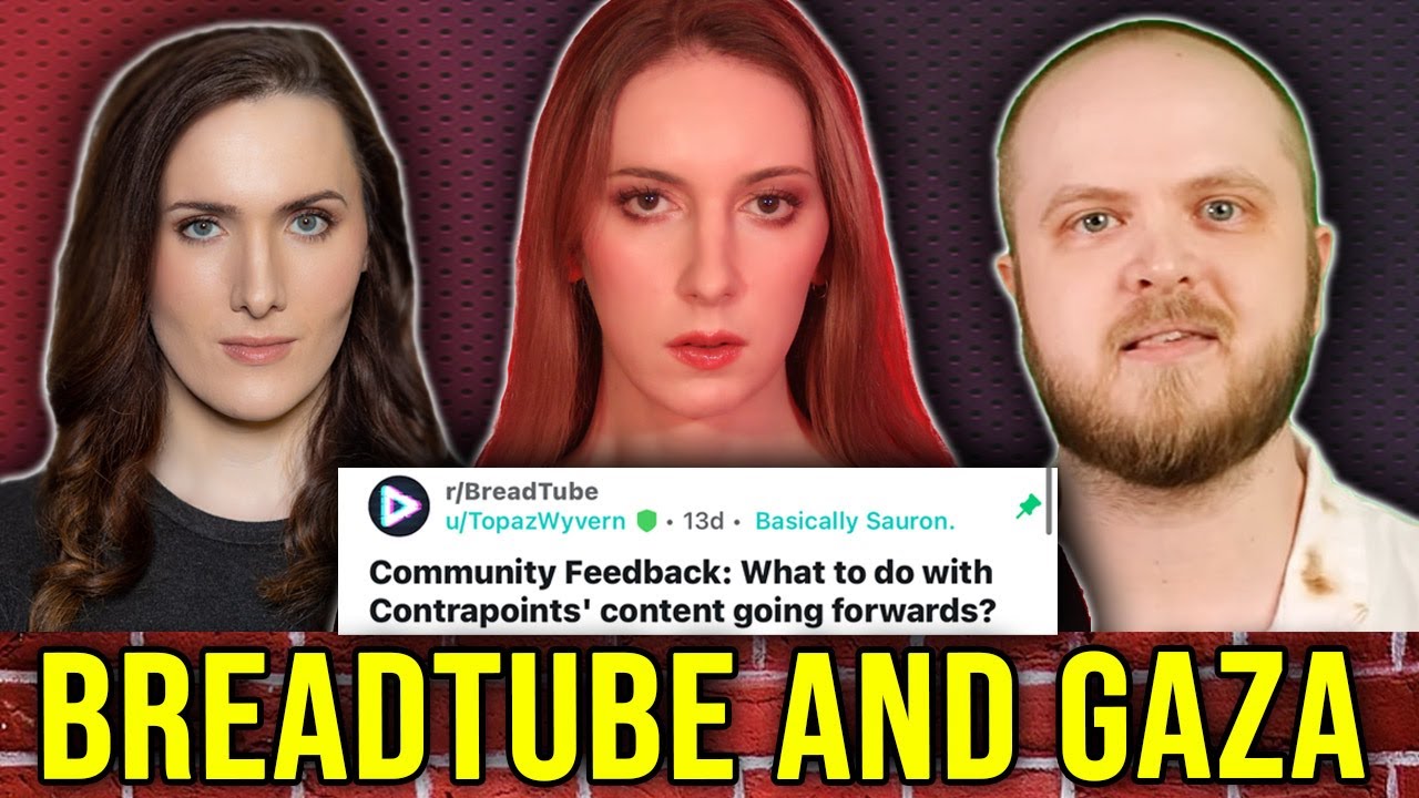 The Death of BreadTube (Creator Responsibility and Israel)
