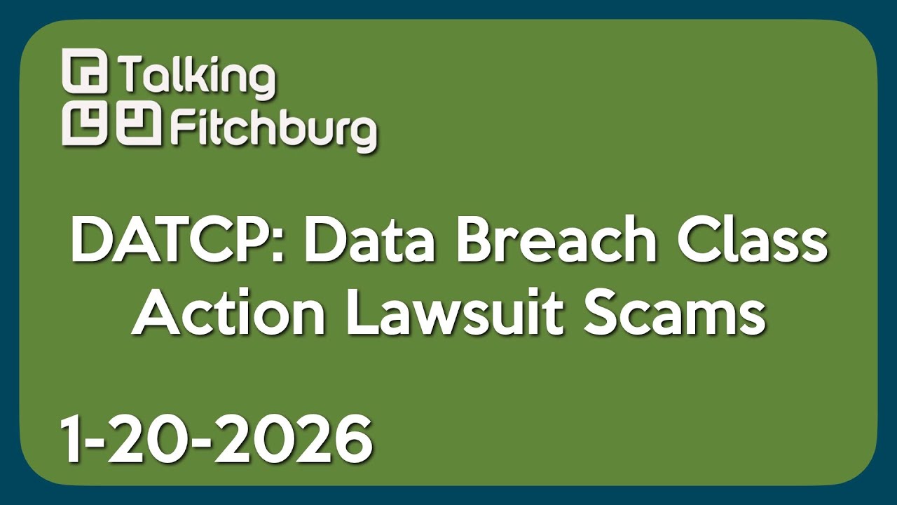 DATCP: Data Breach Class Action Lawsuit Scams
