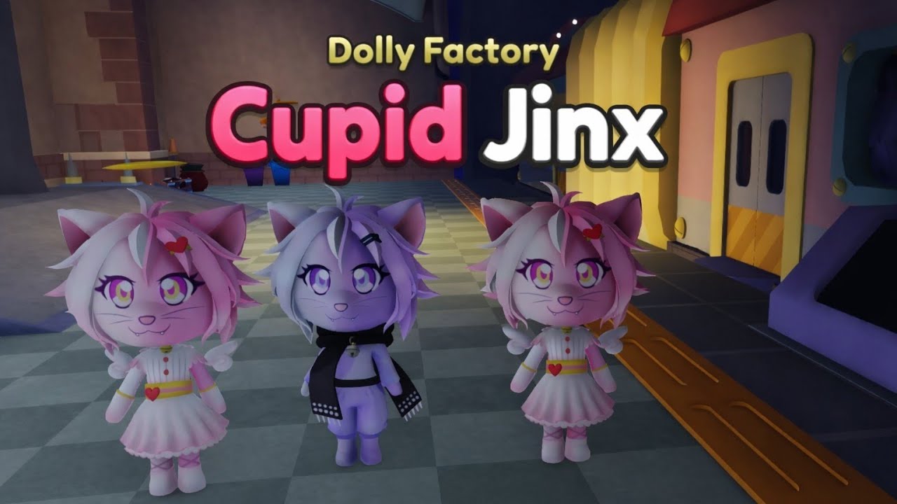 Dolly Factory – Cupid Jinx Skin  | Zones 1–20 Full Gameplay & Walkthrough