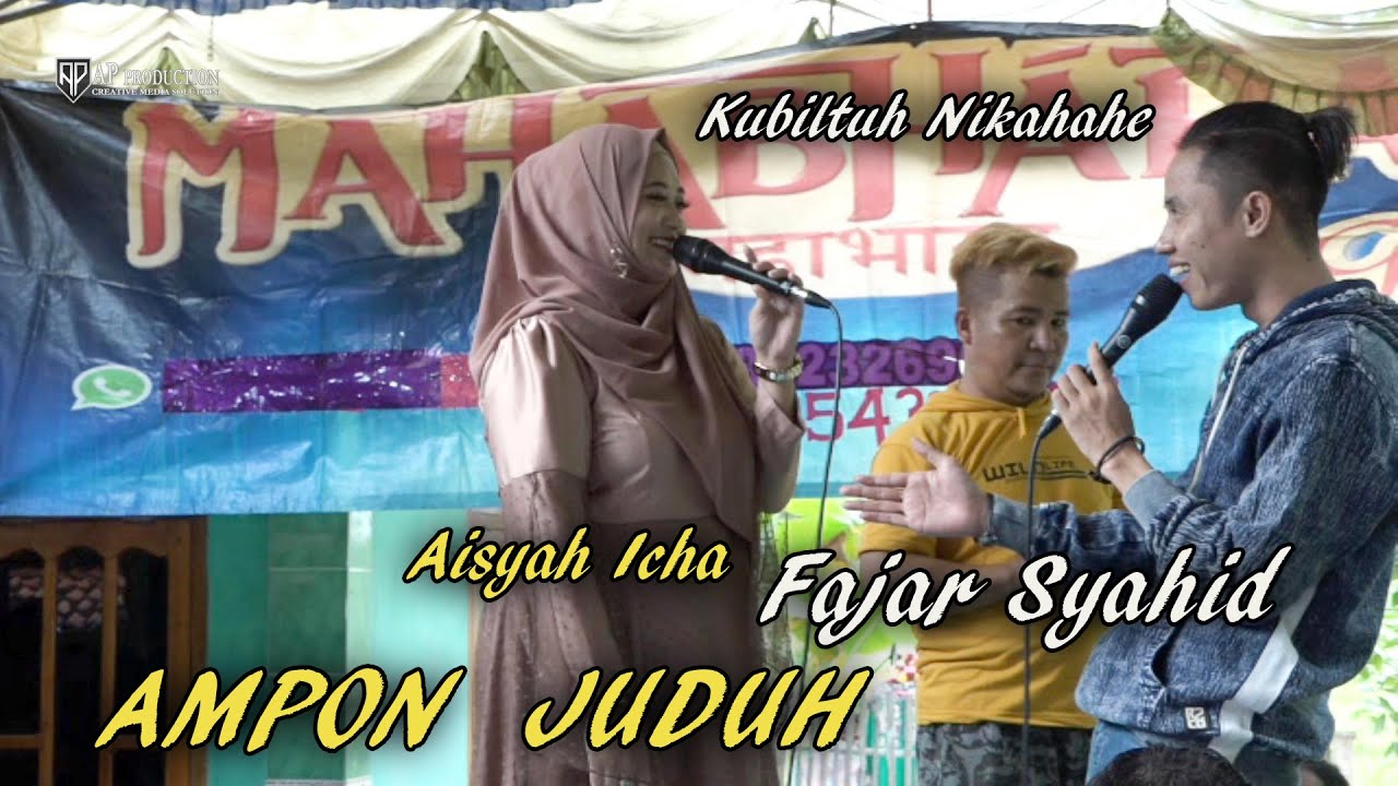 AMPON JHUDUH _ Fajar Syahid & Aisyah Icha Live di Bantelan