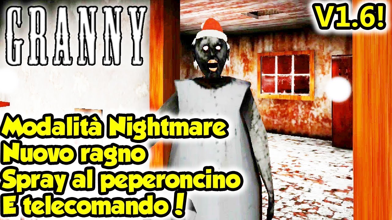 Granny - Modalità Nightmare, spray al peperoncino e telecomando! - Android - (Salvo Pimpo's)