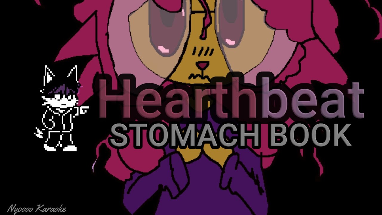 STOMACH BOOK - Hearthbeat - Karaoke