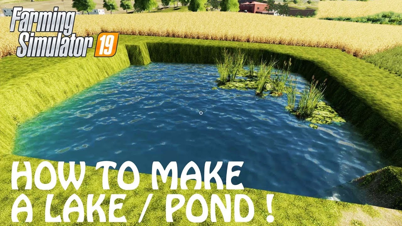 HOW TO MAKE A LAKE / POND in Farming Simulator 2019 | IT'S PRETTY EASY ACTUALLY | PS4 | Xbox One