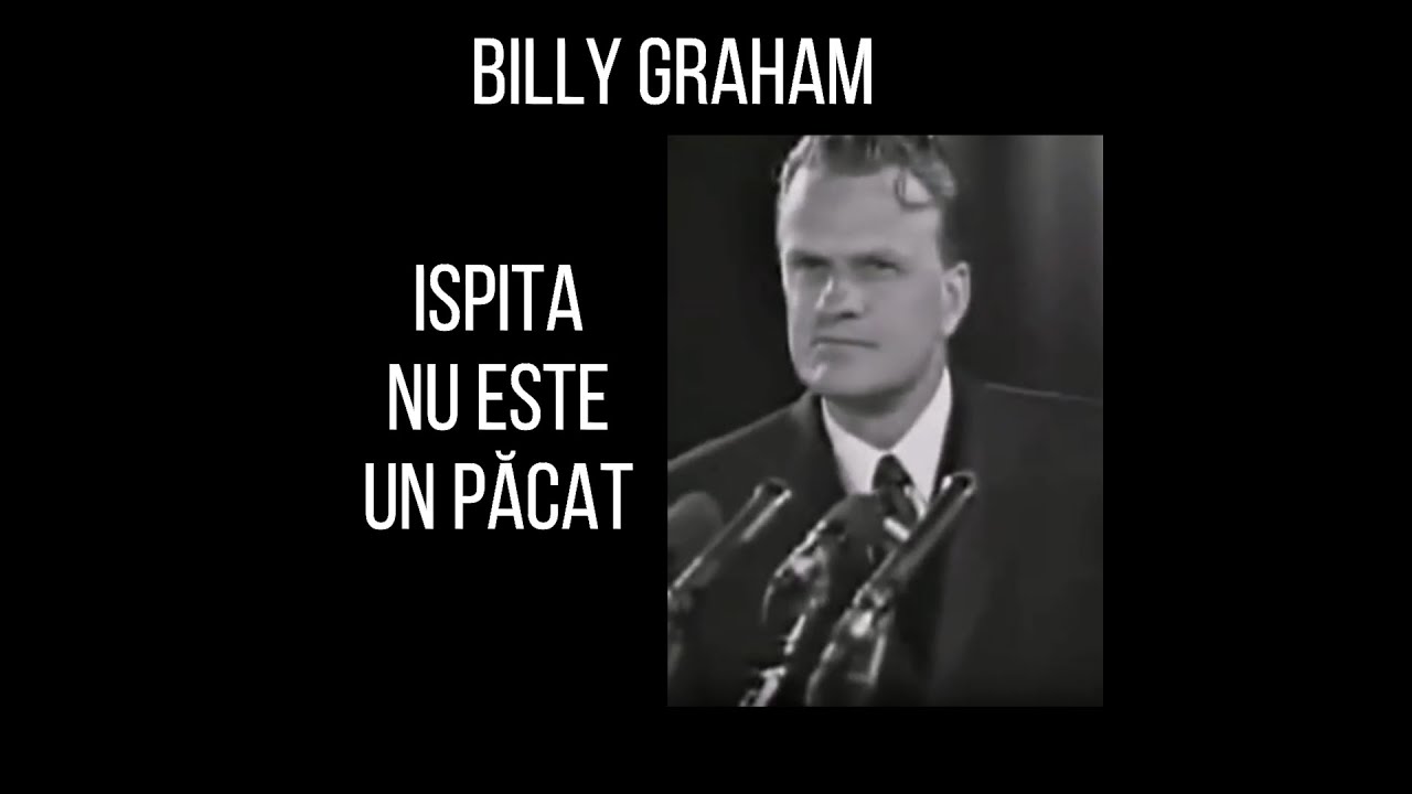 ISPITA NU este un Păcat - Billy Graham