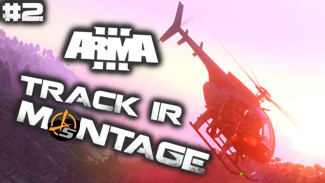 ARMA 3 TRACK IR 5 MONTAGE™ ► EPISODE TWO