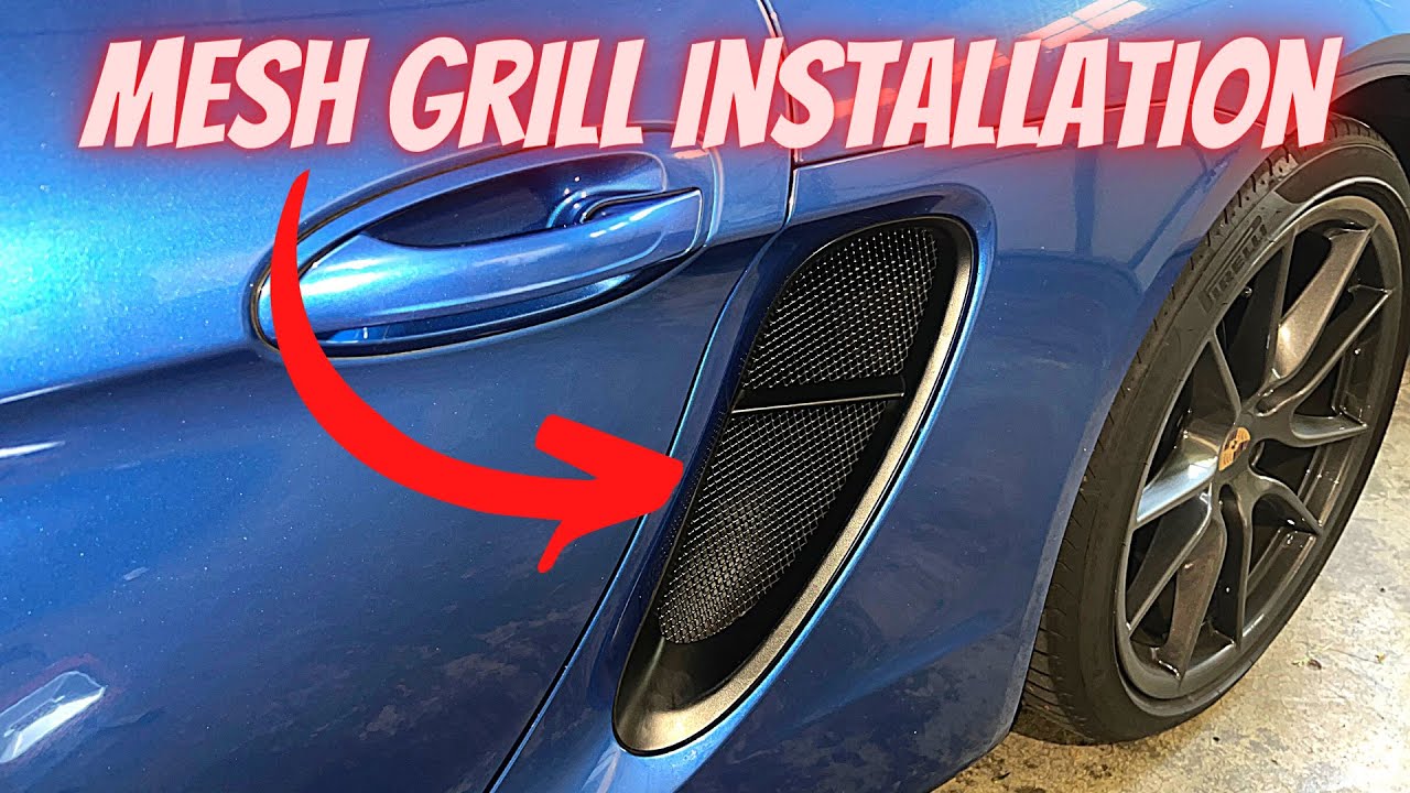 Porsche Cayman and Boxster 981 Side Intake Mesh Grill Installation