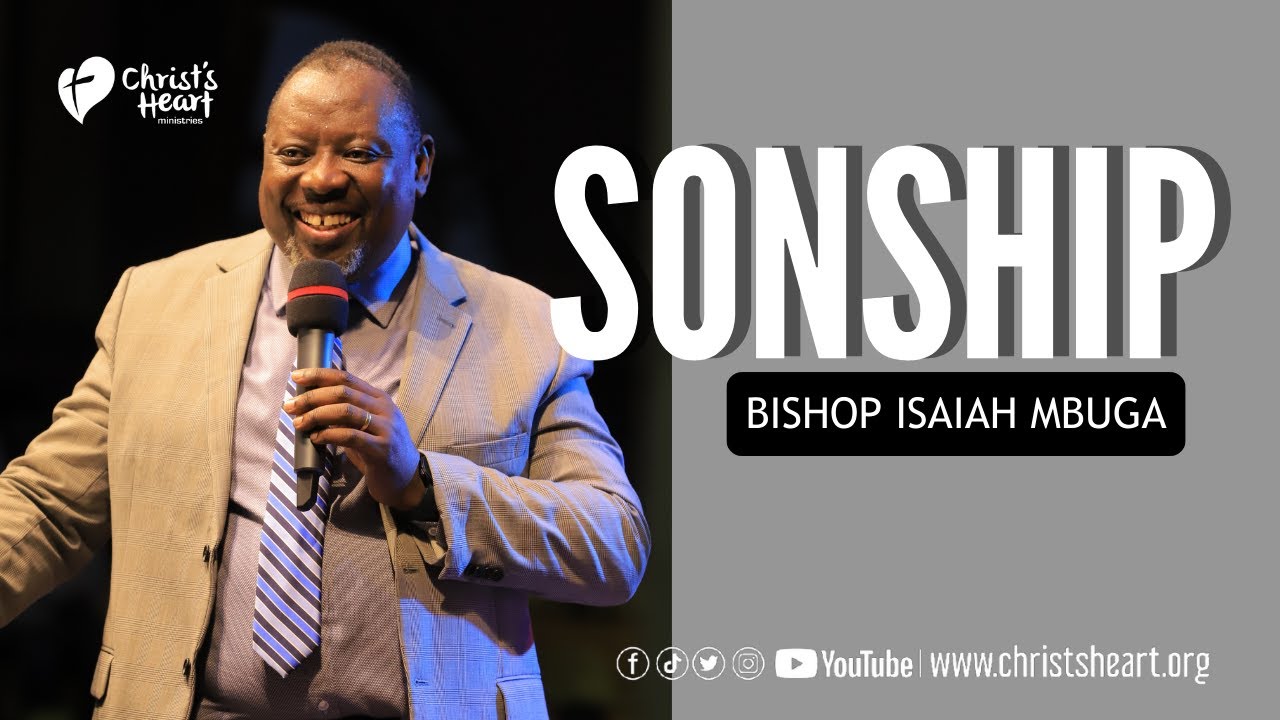 Sonship - Bishop Isaiah Mbuga | Night Service